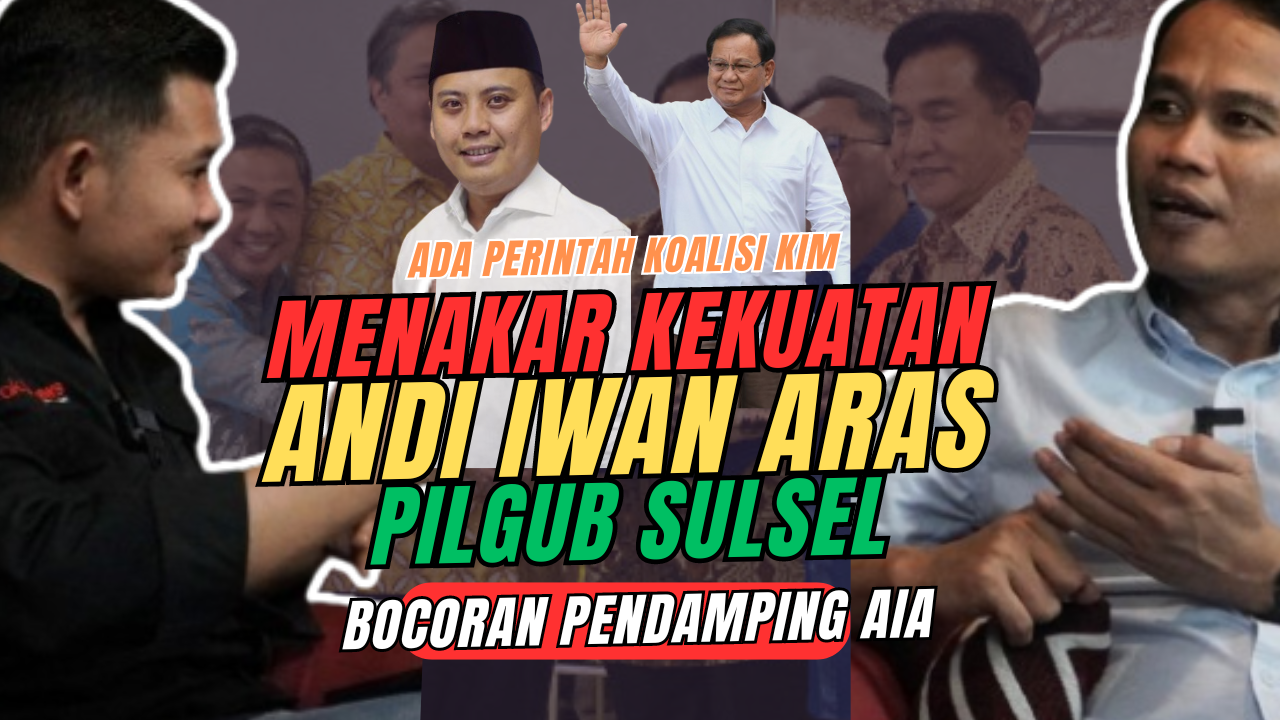 Menakar Kekuatan Andi Iwan Aras di Pilgub Sulsel – Podcast Politik Rakyat News