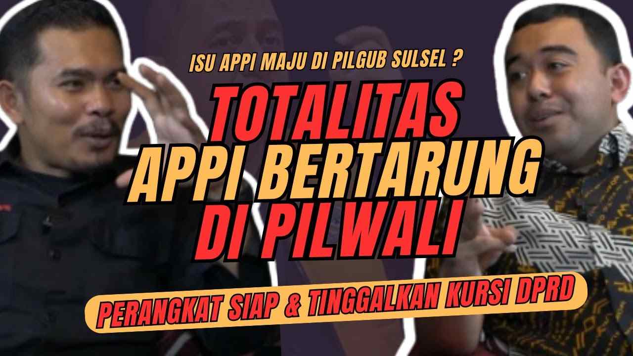 Totalitas Appi Bertarung di Pilawali Makassar – Podcast Politik Rakyat