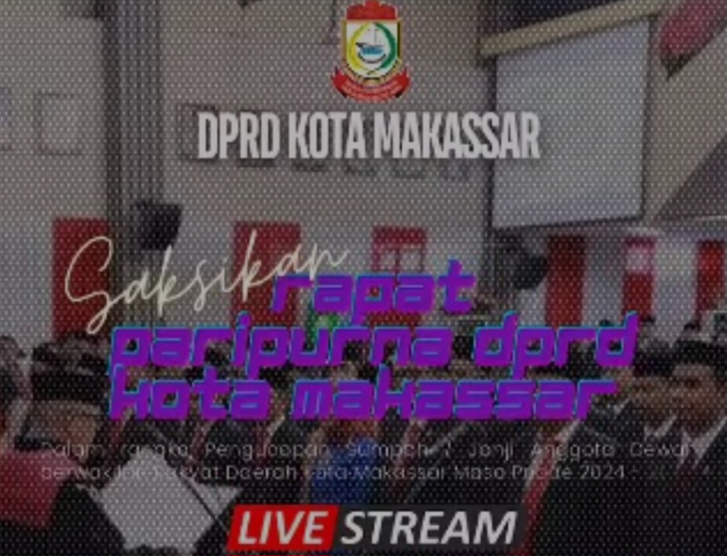 Rapat Paripurna Pelantikan DPRD Makassar Disiarkan Secara Langsung Dimedia Sosial