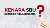 Memahami Syarat dan Manfaat Sertifikat Badan Usaha (SBU) untuk Perusahaan Konstruksi