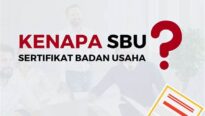 Memahami Syarat dan Manfaat Sertifikat Badan Usaha (SBU) untuk Perusahaan Konstruksi