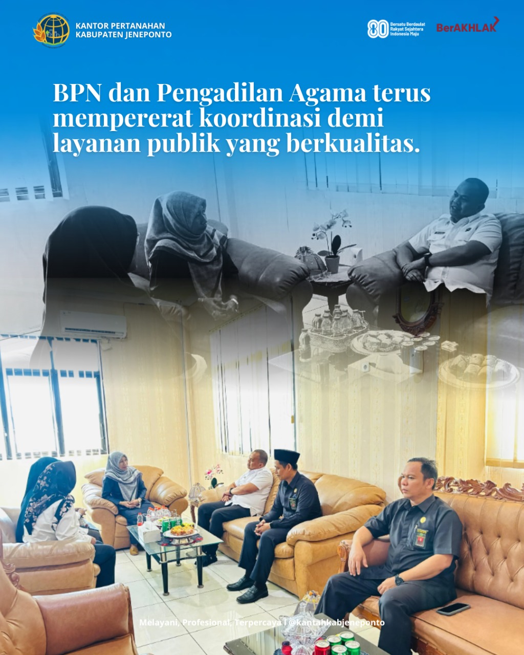 Kakan BPN Jeneponto Achmadi Natsir Jalin Silaturahmi dan Koordinasi Pengadilan Agama
