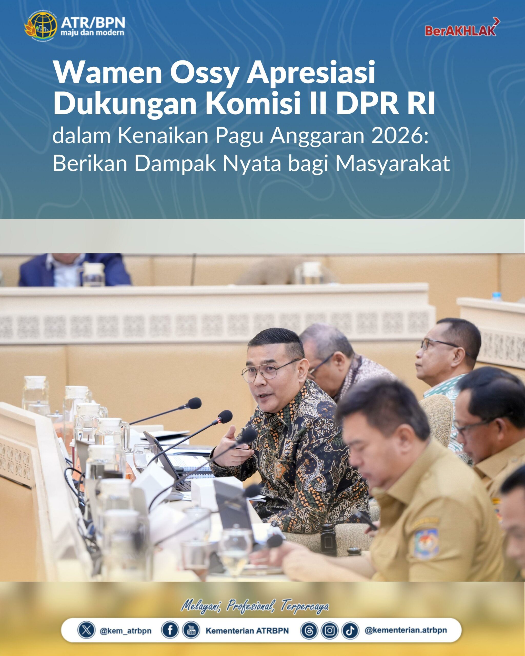 Wamen Ossy Apresiasi Dukungan Komisi II DPR RI Kenaikan Pagu Anggaran 2026: Berikan Dampak Nyata bagi Masyarakat
