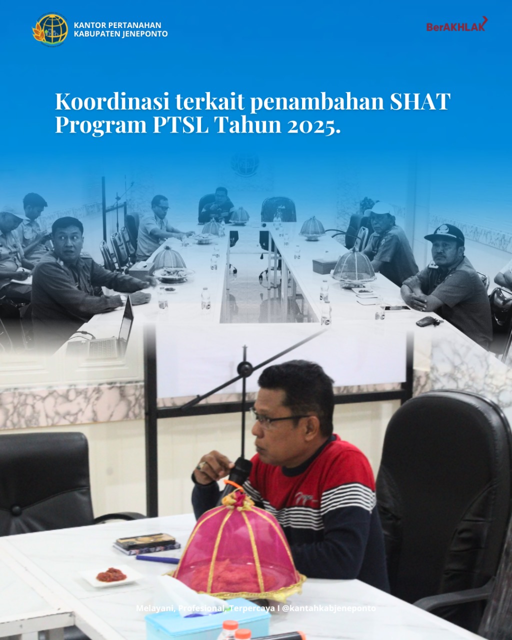 Kantah Jeneponto Gelar Rapat Koordinasi Penambahan SHAT PTSL 2025