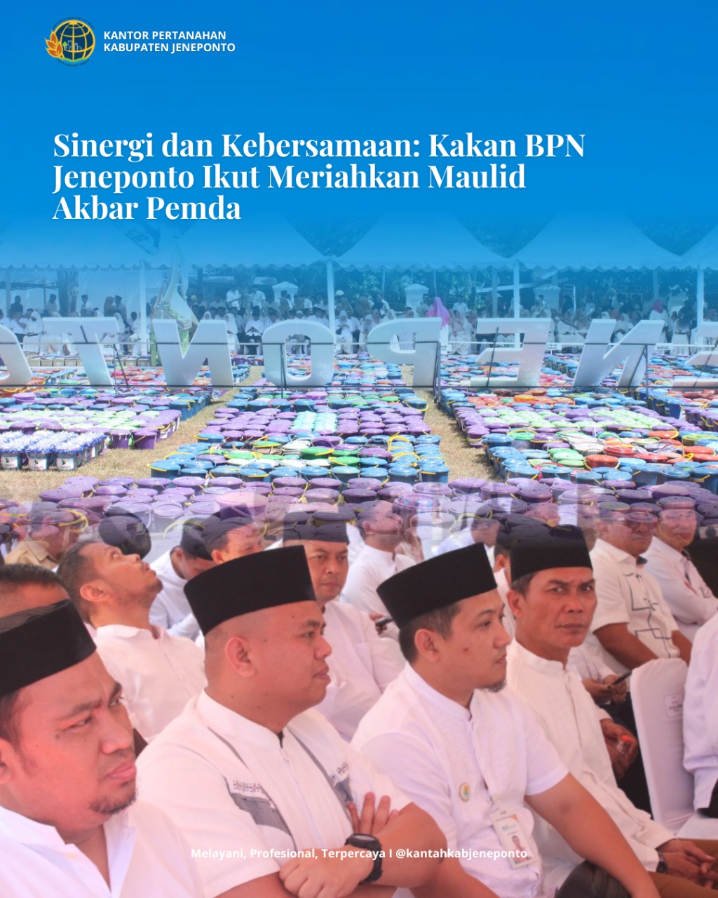 Kepala Kantor Pertanahan Jeneponto Hadiri Maulid Akbar Pemda Kabupaten Jeneponto