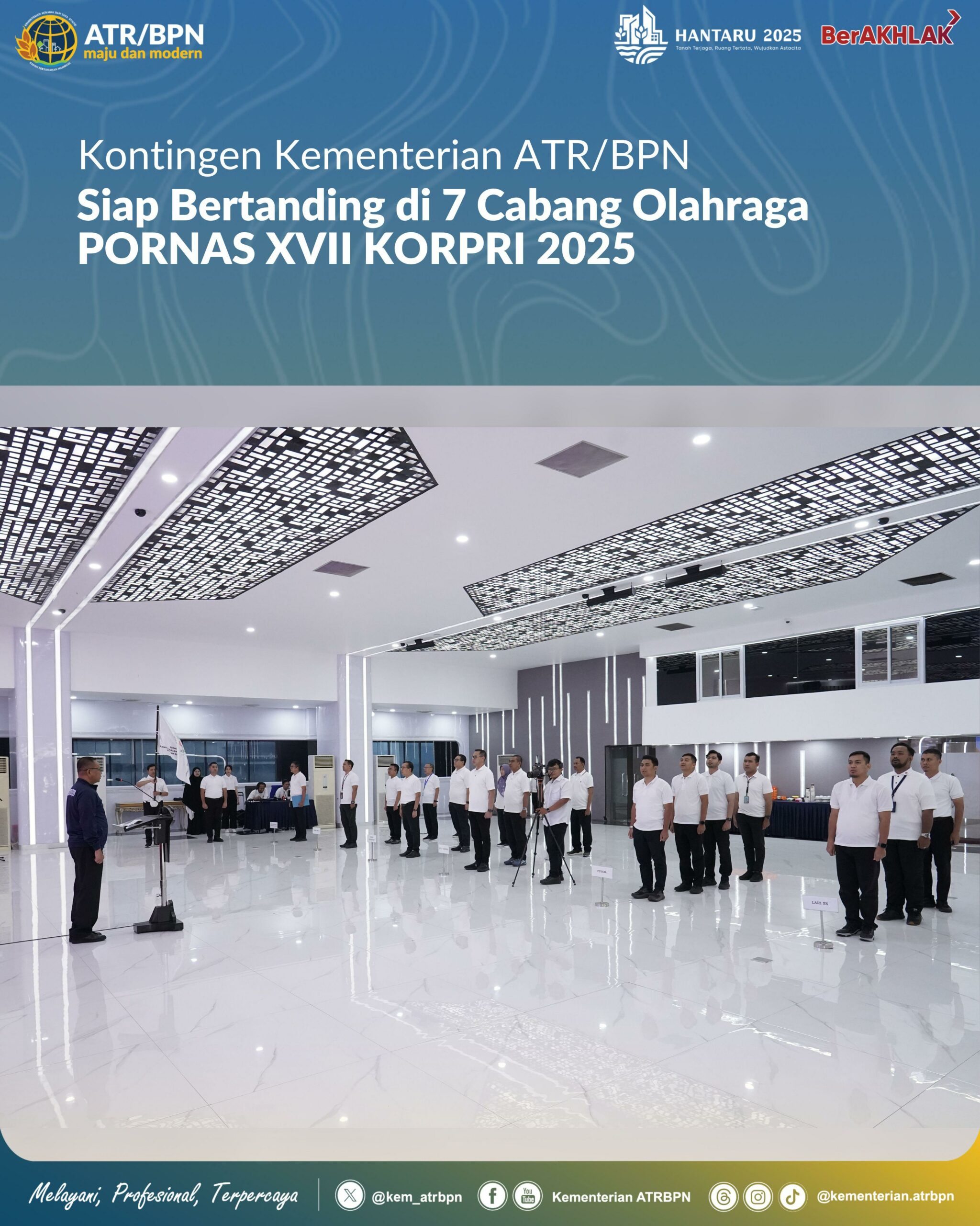 Kontingen Kementerian ATR/BPN Siap Bertanding di 7 Cabang Olahraga PORNAS XVII KORPRI 2025