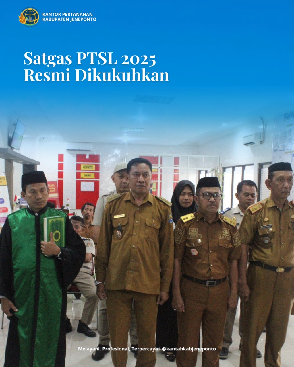 Pengukuhan dan Pengambilan Sumpah Satuan Tugas PTSL Tahun 2025 di Kantor Pertanahan Kabupaten Jeneponto