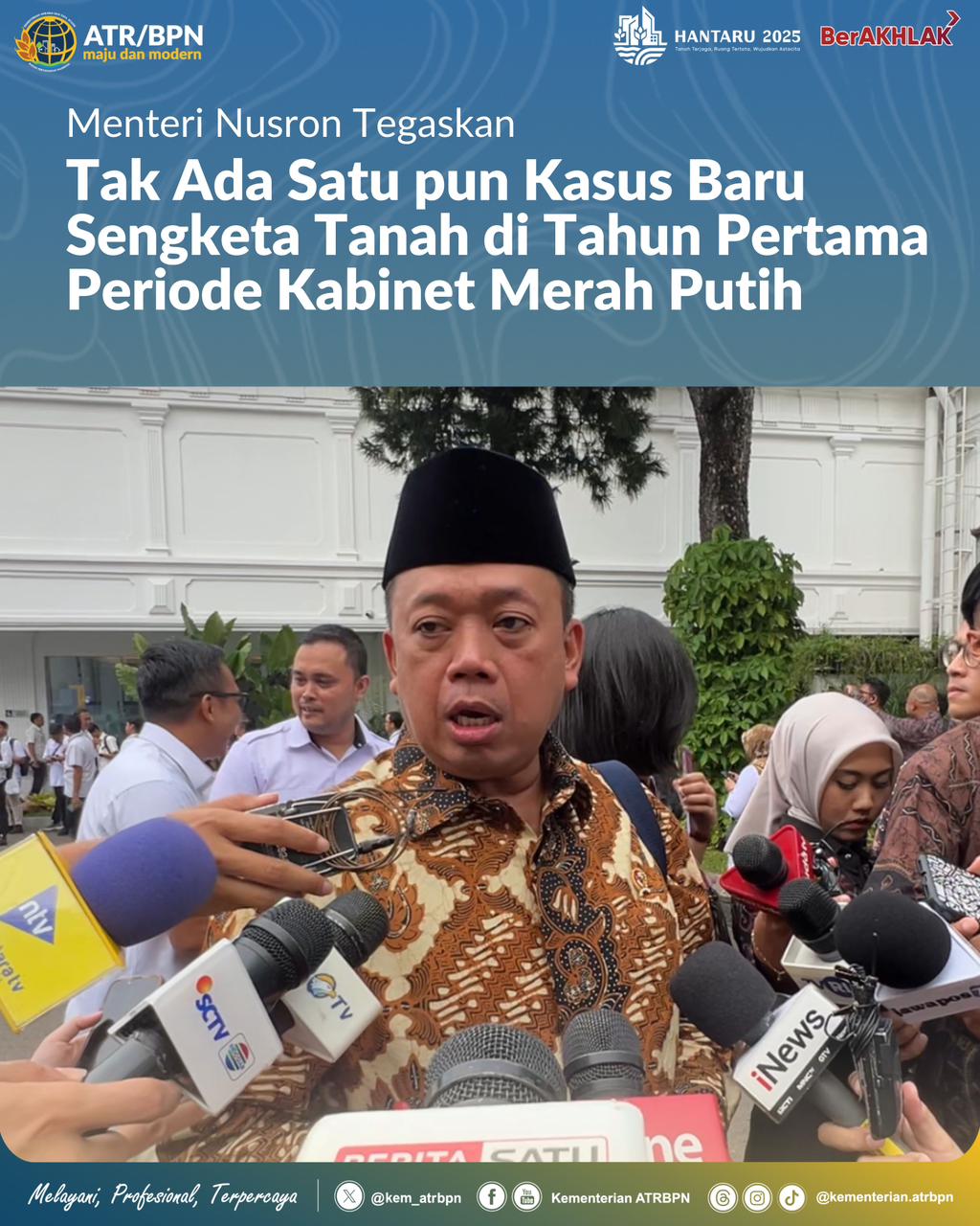 Menteri Nusron Tegaskan Tak Ada Satu pun Kasus Baru Sengketa Tanah di Tahun Pertama Periode Kabinet Merah Putih
