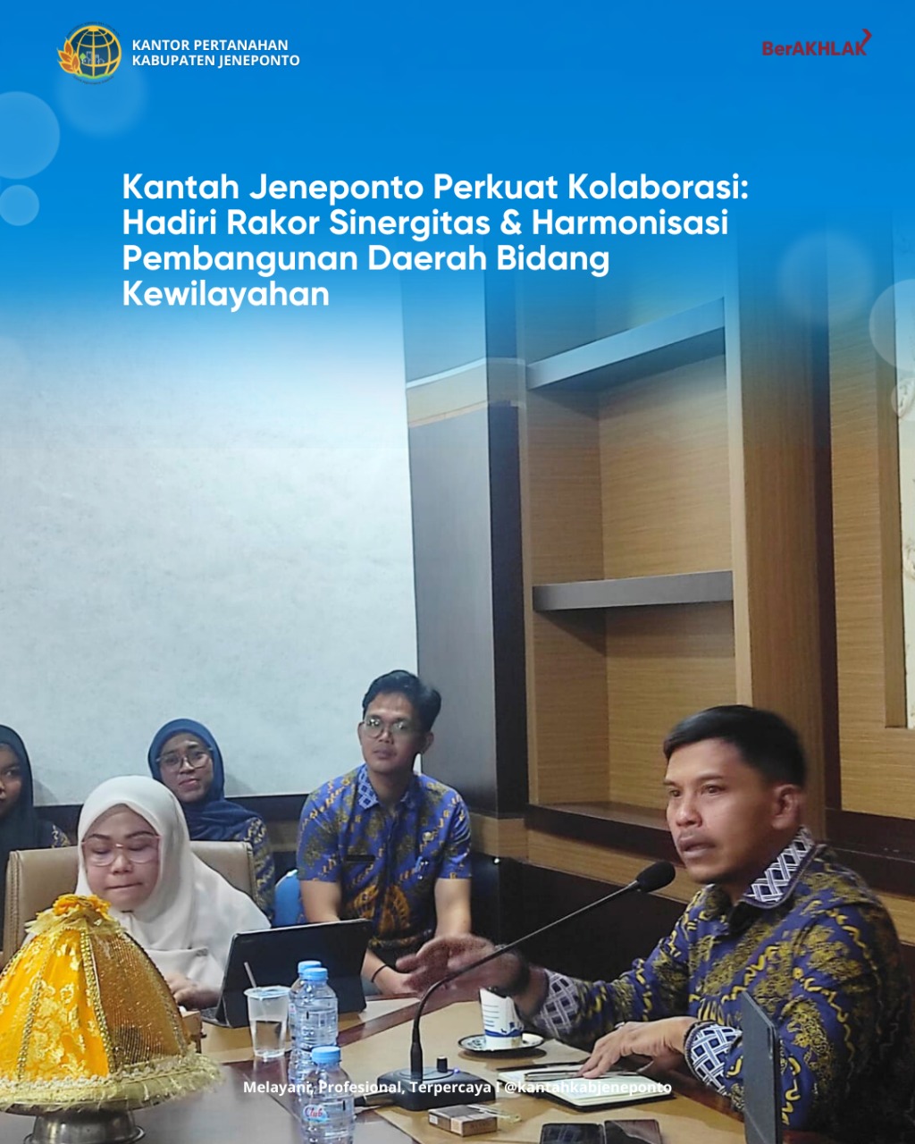 Kantah Jeneponto Hadiri Rakor Sinergitas dan Harmonisasi Pembangunan Daerah Bidang Kewilayahan