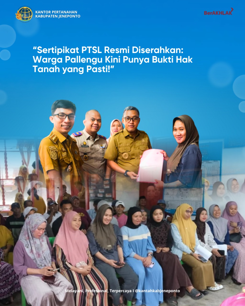Penyerahan Sertipikat PTSL di Kelurahan Pallengu, Warga Sambut Antusias Kehadiran Pimpinan Daerah