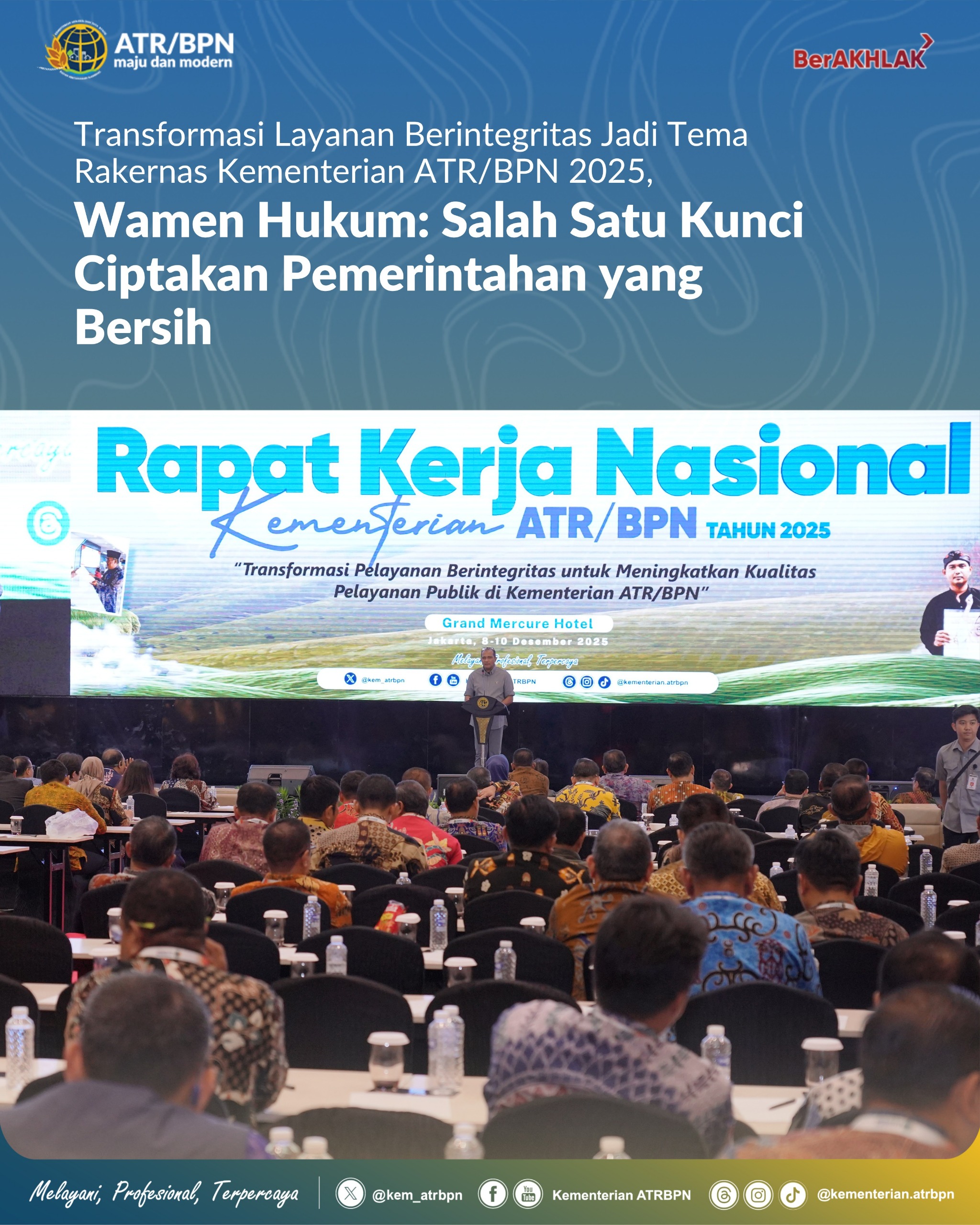 Transformasi Layanan Berintegritas Jadi Tema Rakernas Kementerian ATR/BPN 2025, Wamen Hukum: Salah Satu Kunci Ciptakan Pemerintahan Bersih