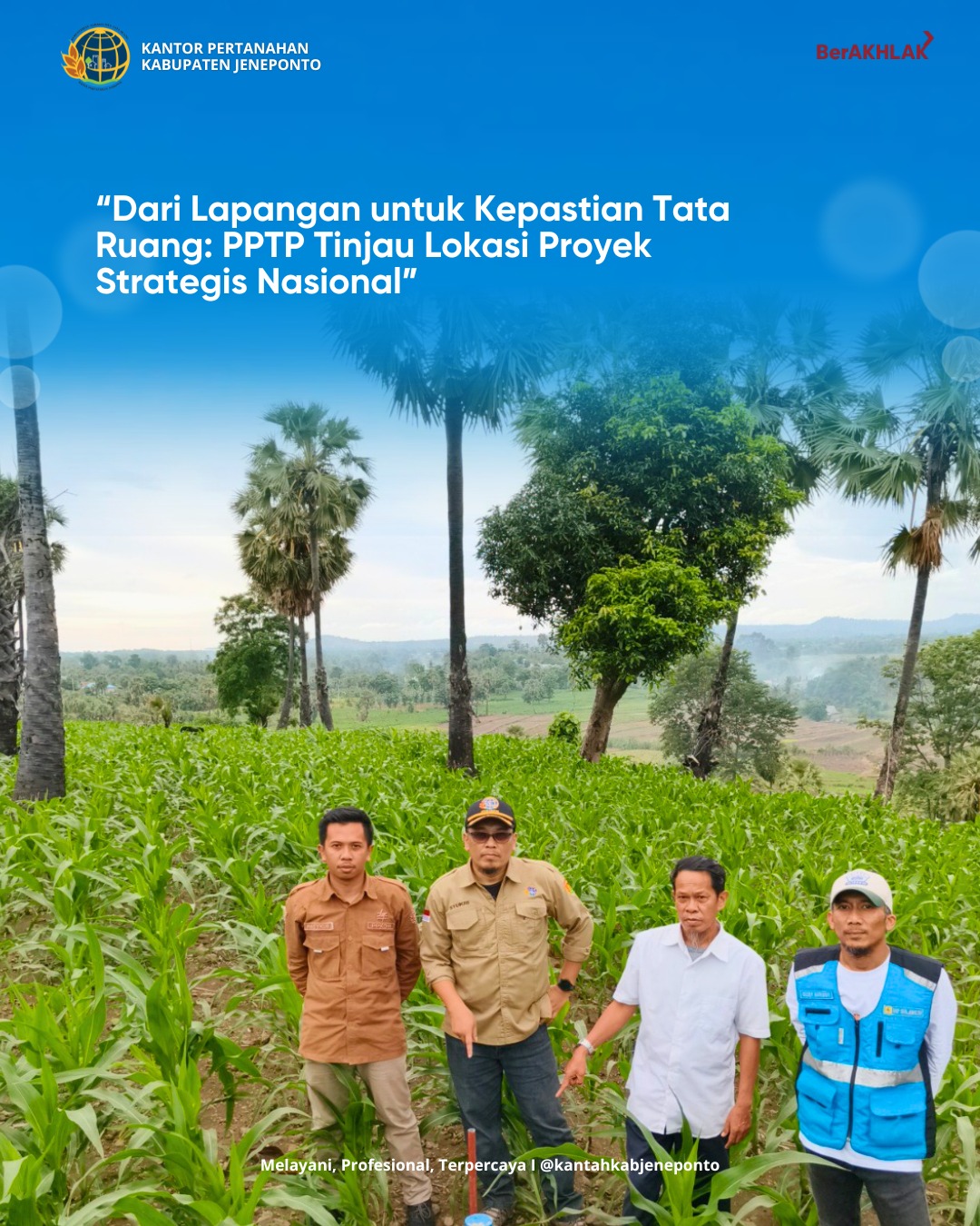 Cegah Permasalahan Tata Ruang, Panitia Pertimbangan Teknis Pertanahan Jeneponto Sidak Lokasi Kegiatan Strategis