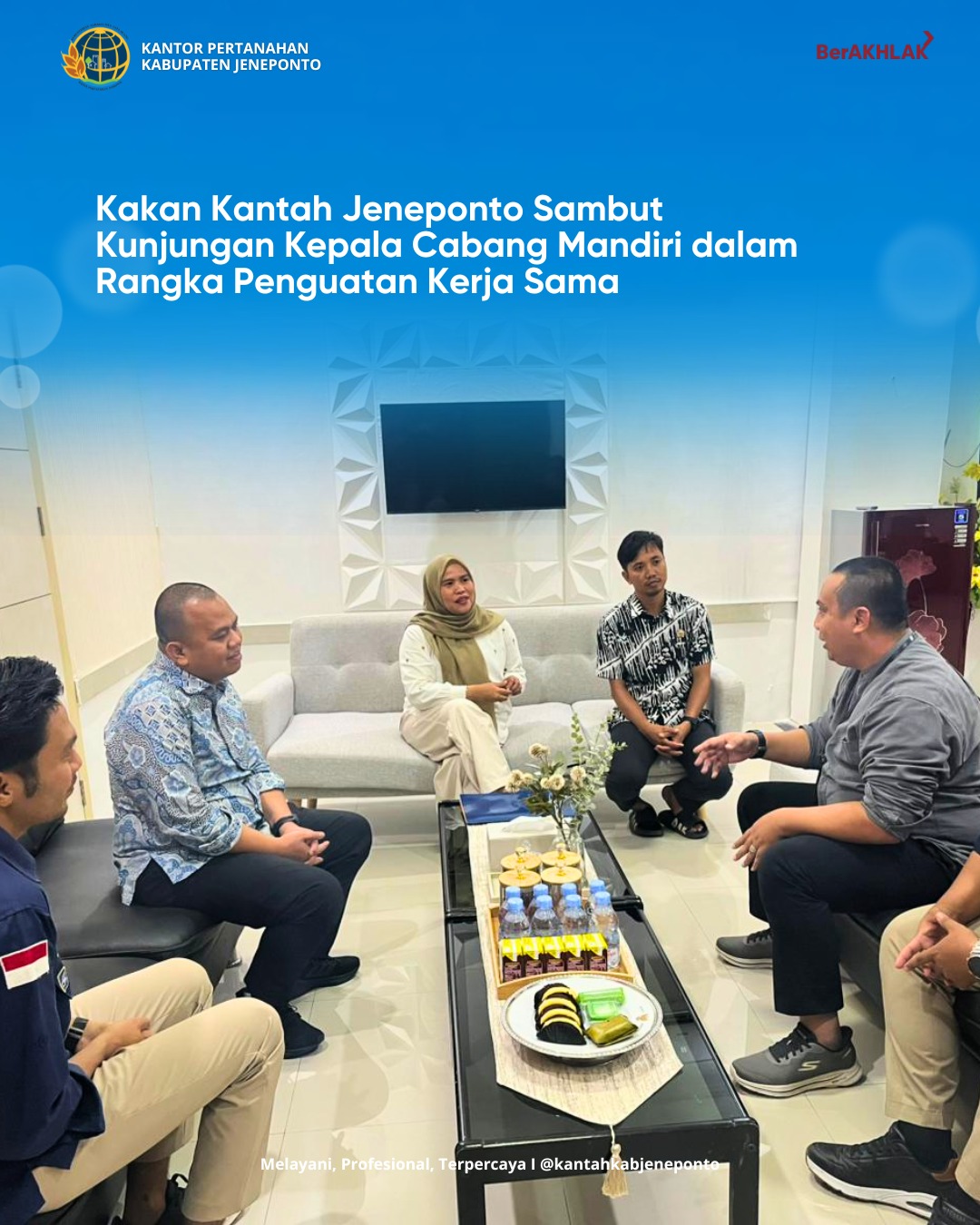 Kakan Kantah Jeneponto Sambut Kunjungan Kepala Cabang Mandiri dalam Rangka Penguatan Kerja Sama