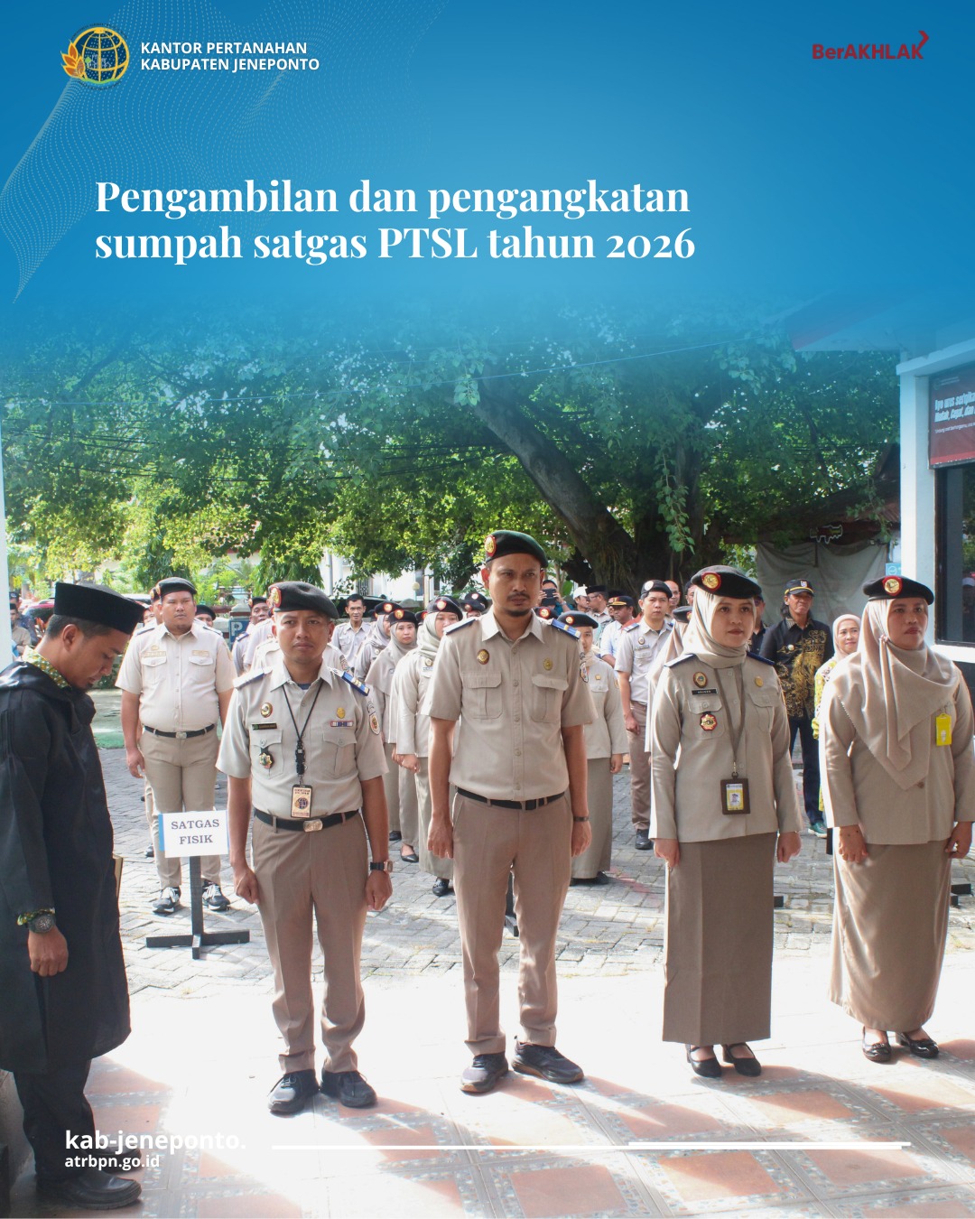 Kantah Jeneponto Gelar Pengambilan dan Pengangkatan Sumpah Satgas PTSL Tahun 2026