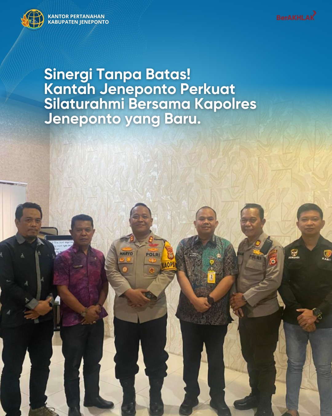 Pererat Sinergitas, Kakan BPN Achmadi Natsir Kunjungi Kapolres Jeneponto yang Baru