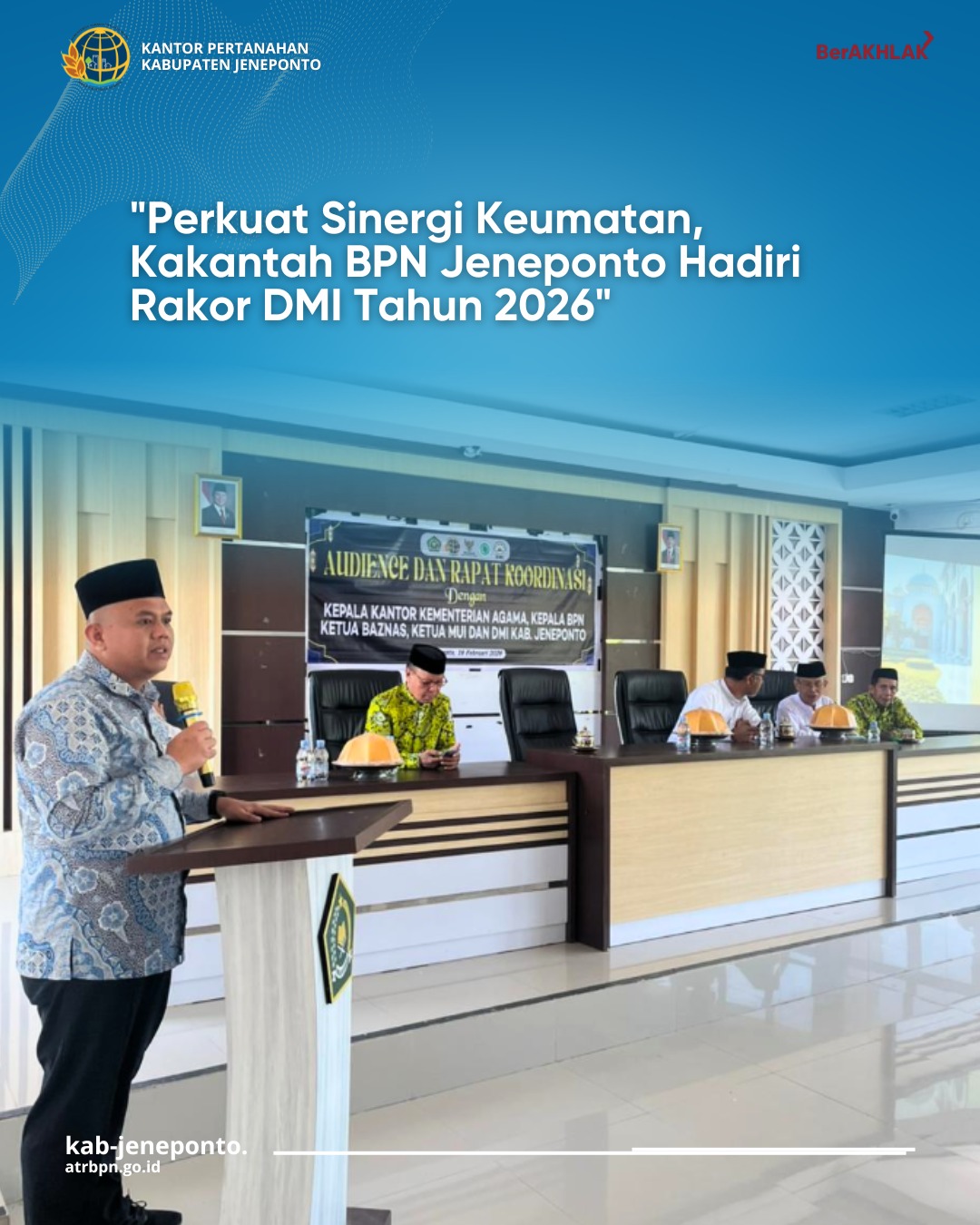 Kakantah BPN Jeneponto Hadiri Rakor DMI 2026, Ini Pesan Achmadi Natsir