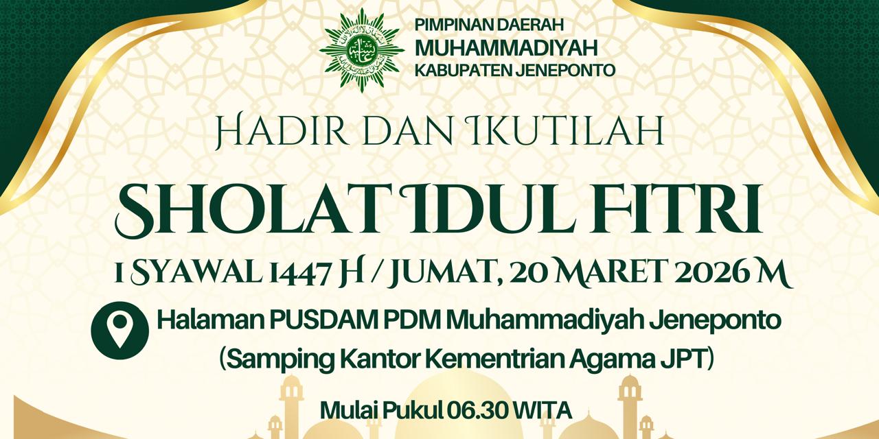 Muhammadiyah Jeneponto Ambil Sikap Tegas, Lebaran Digelar Terpisah dari Masjid Agung