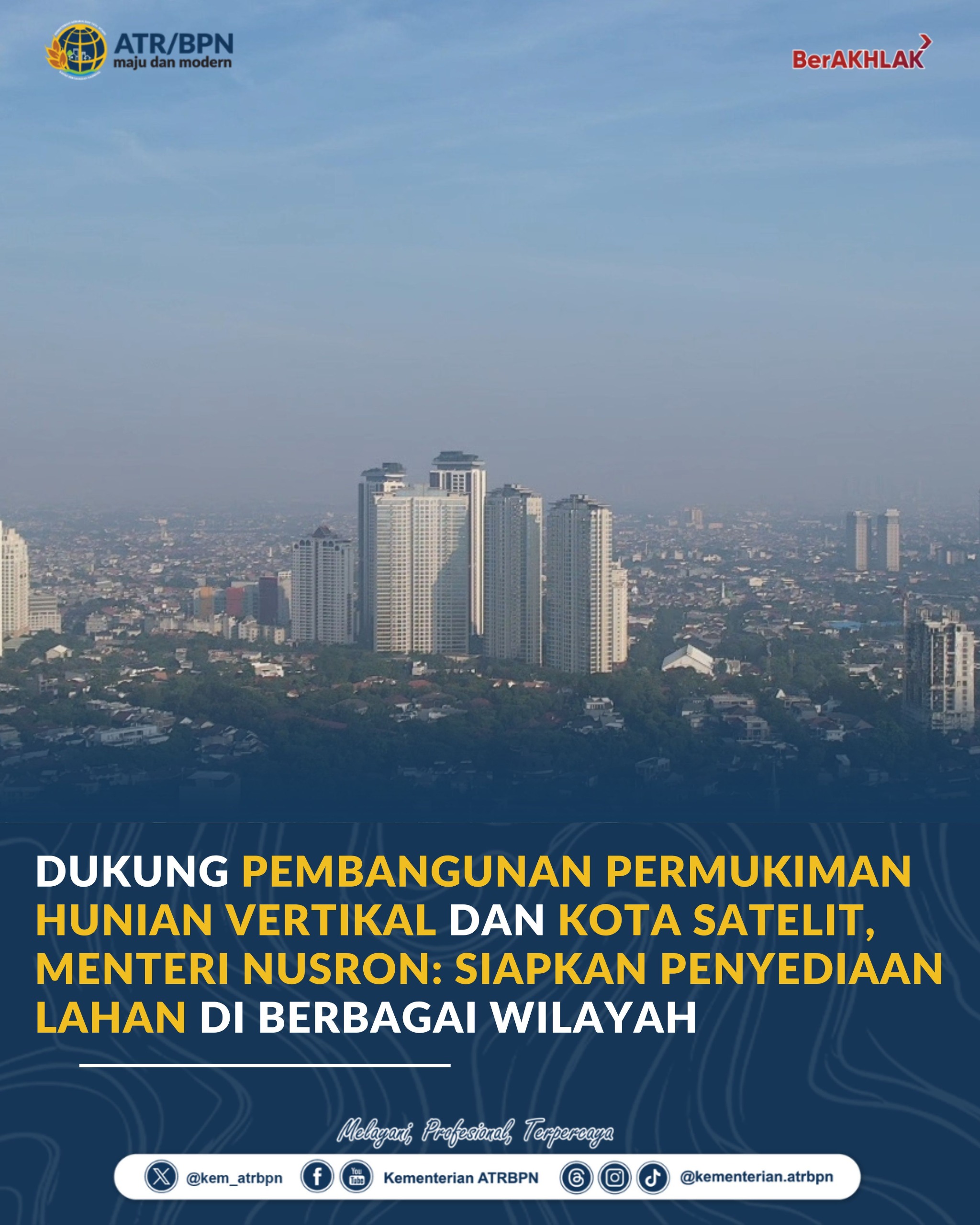 Dukung Pembangunan Permukiman Hunian Vertikal dan Kota Satelit, Menteri Nusron: Siapkan Penyediaan Lahan di Berbagai Wilayah