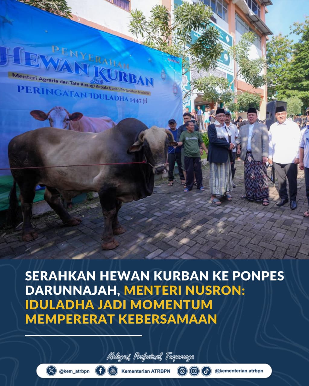 Serahkan Hewan Kurban ke Ponpes Darunnajah, Menteri Nusron: Iduladha Jadi Momentum Mempererat Kebersamaan