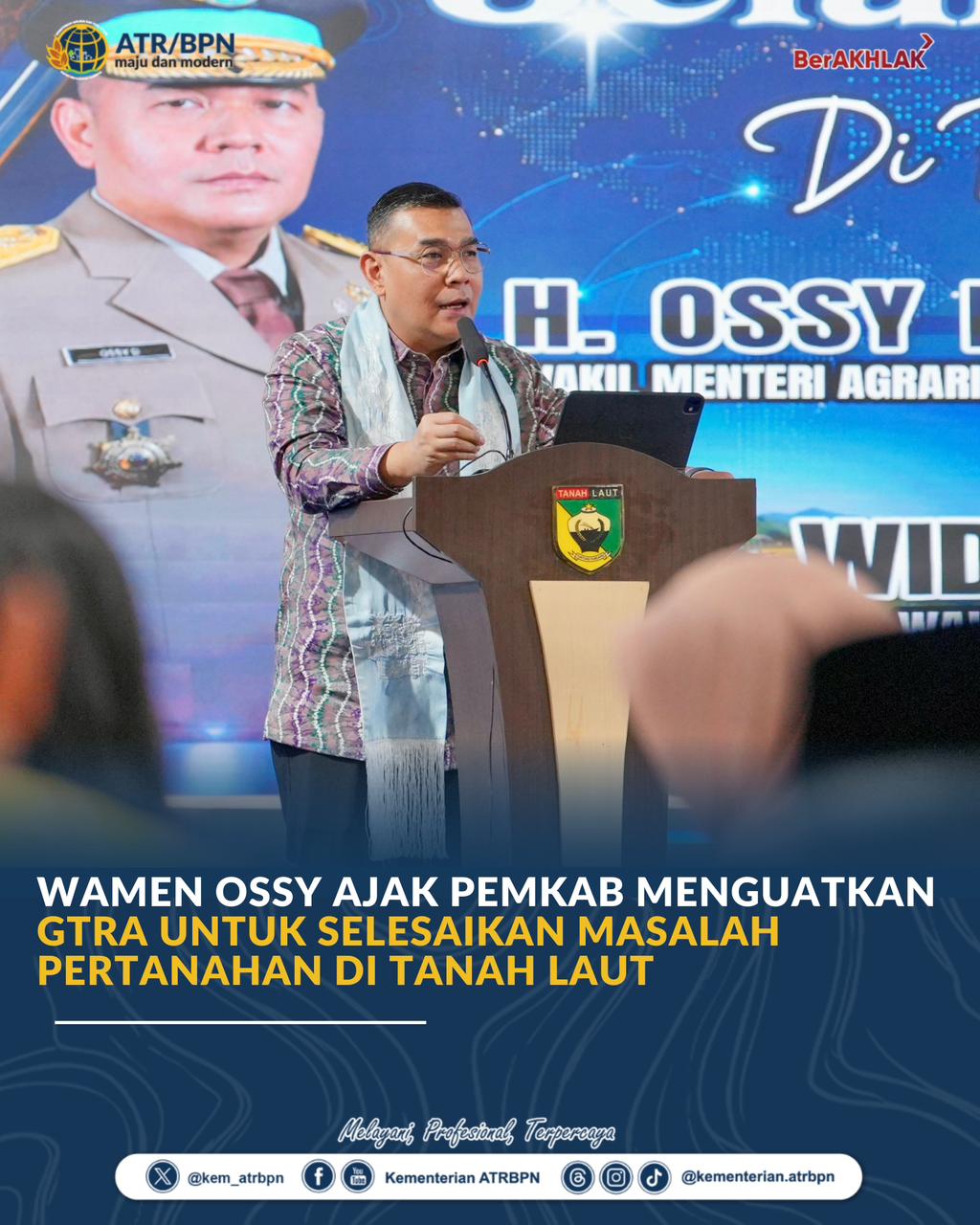 Wamen Ossy Ajak Pemkab Menguatkan GTRA untuk Selesaikan Masalah Pertanahan di Tanah Laut